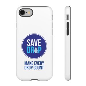 Save Drop Phone Case
